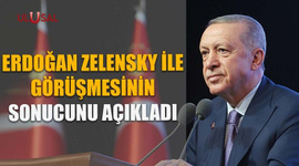 Erdoğan Zelensky ile görüşmesinin sonucunu açıkladı